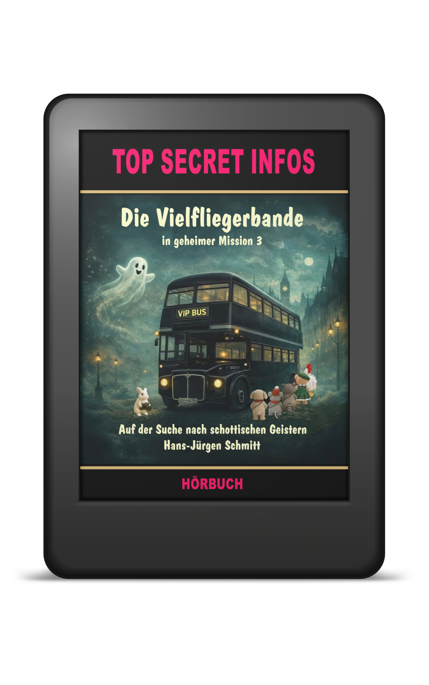 Die Vielfliegerbande in geheimer Mission 3 - Auf der Suche nach schottischen Geistern - Hörbuch