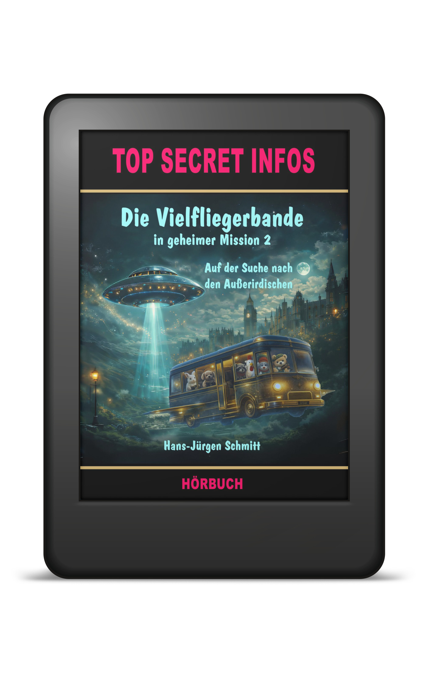 Die Vielfliegerbande in geheimer Mission 2 - Außerirdische - Hörbuch 2