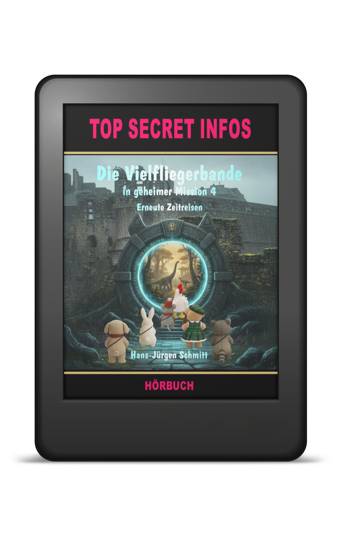 Die Vielfliegerbande in geheimer Mission 4 - Erneute Zeitreisen - Hörbuch