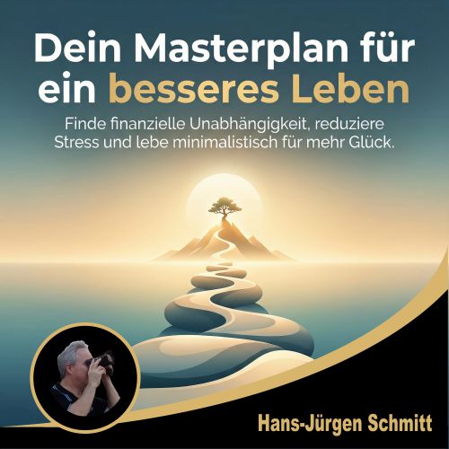 Masterplan für ein besseres Leben