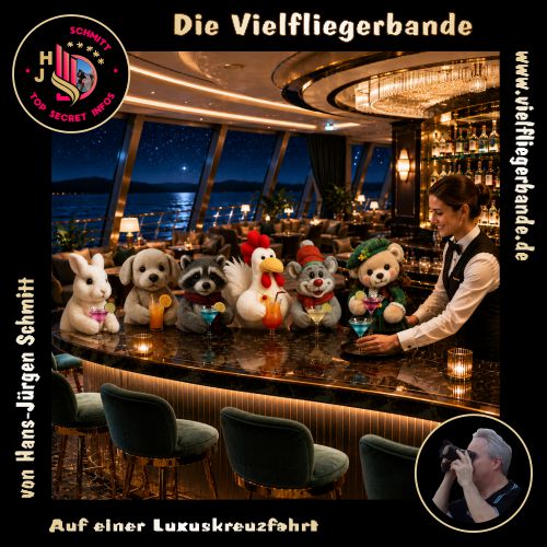 Fotos der Vielfliegerbande ab 2026 36 Auf einer Luxuskreuzfahrt 500
