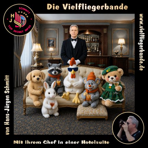 Fotos der Vielfliegerbande ab 2026 57 In einer ihrer Hotelsuiten 500