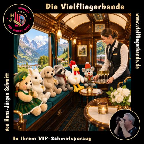 Fotos der Vielfliegerbande ab 2026 14 In ihrem VIP Schmalspurzug 500